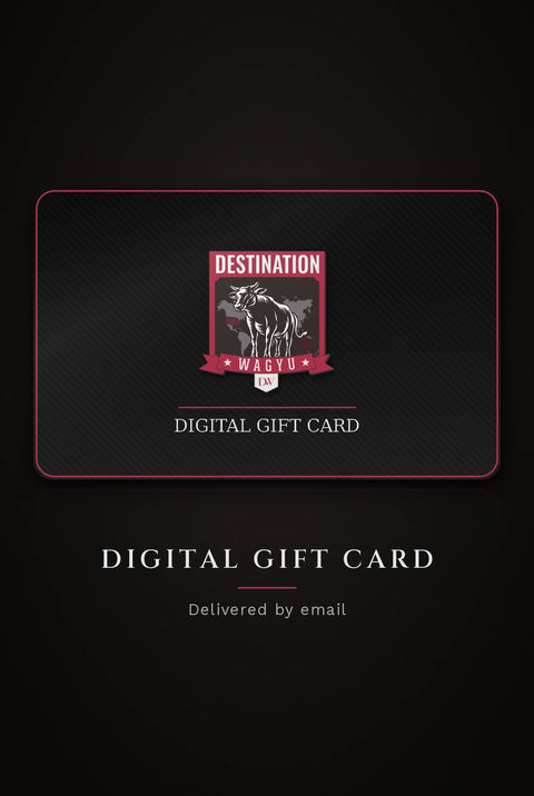 Destination Wagyu Digital Gift Card